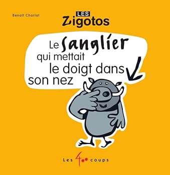 Paperback Le Sanglier qui mettait le doigt dans son nez [French] Book