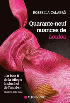 Paperback Quarante-neuf nuances de Loulou (French Edition) [French] Book