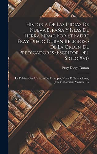 Historia De Las Indias De Nueva España...