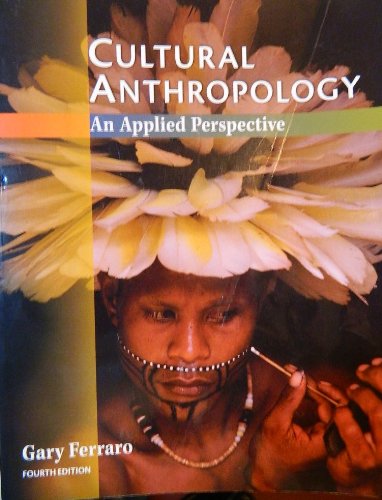 Cultural Anthropology: An Applied Perspective 0314044256 Book Cover