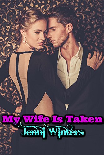 My Wife Is Taken (English Edition)