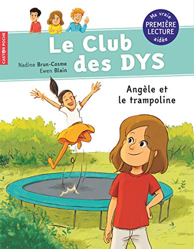 Le club des DYS: Angèle et le trampoline: 3