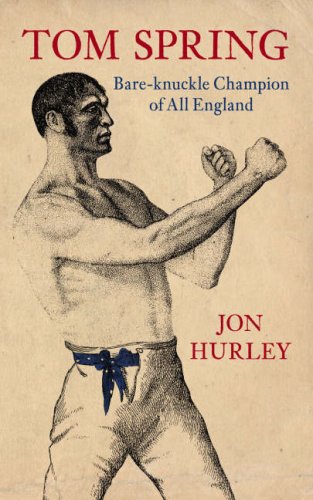 Image of Tom Spring: Bare-Knuckle Champion of All England