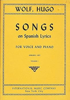 Paperback Hugo Wolf: Songs on Spanish Lyrics for Voice and Piano (Original Key), Volume I Book