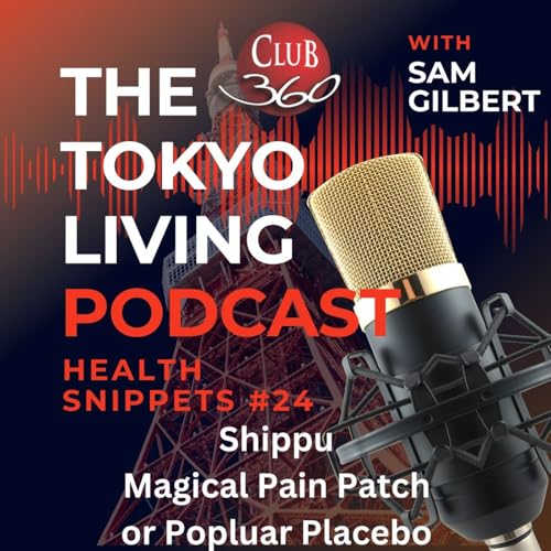 TLP #24 - Shippu: Magical Pain Patch or Popular Placebo