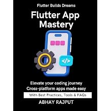 Flutter App Mastery Apps That Work On All Screens | Flutter UI Done Right | Dart Programming Fast | Build & Ship Fast | Flutter From Scratch | Flutter for modern developers | Master Flutter With Ease