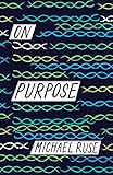 On Purpose