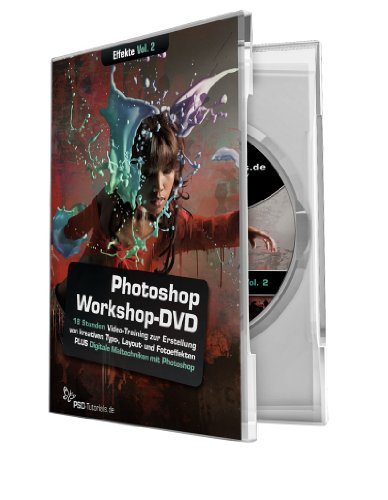 Photoshop-Workshop - Effekte für Typo, Layout & Foto - Vol.2 (PC+Mac+Tablet): 16 Stunden Video-Training zur Erstellung von Typo-, Layout- und Foto-Effekten. Plus Digitale Maltechniken mit Photoshop