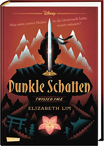 Disney – Twisted Tales: Dunkle Schatten: Was wäre, wenn Mulan in die Unterwelt hätte reisen müs Disney – Twisted Tales: Dunkle Schatten: Was wäre, wenn Mulan in die Unterwelt hätte reisen müs