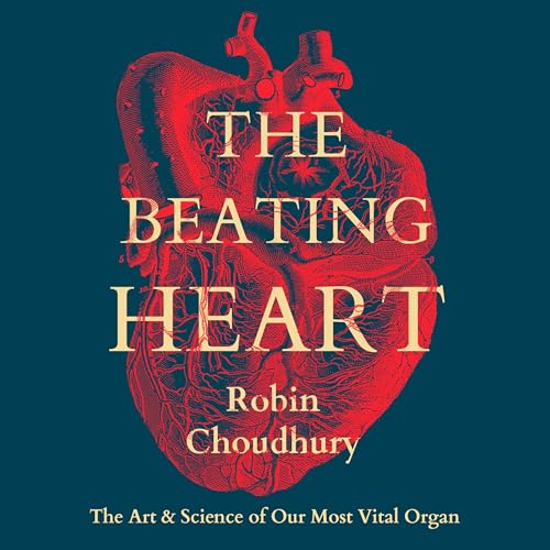 The Beating Heart by Robin Choudhury episode artwork