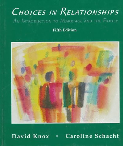 Choices in Relationships: An Introduction to Ma... 0314097627 Book Cover