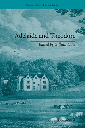 Adelaide and Theodore: by Stephanie-Felicite De Genlis (Chawton House Library: Women's Novels)      1st Edition, Kindle Edition