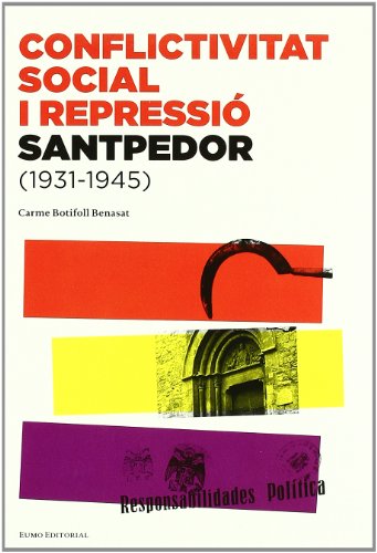 Conflictivitat social i repressio. Santpedor1931