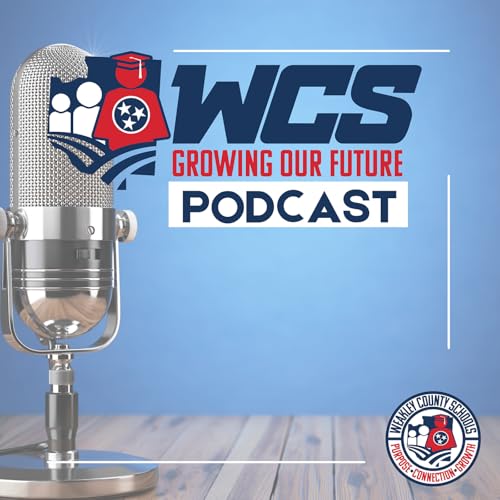 Couverture de Weakley County Schools Growing Our Future Podcast