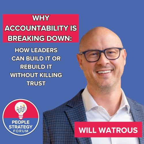 Will Watrous - Why Accountability Is Breaking Down