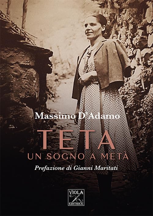 Teta. Un sogno a metà (Storie di vita)