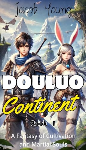 Douluo Continent Book 1: A Fantasy of Cultivation and Martial Souls (English Edition)