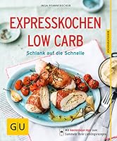 Expresskochen Low Carb 3833844337 Book Cover