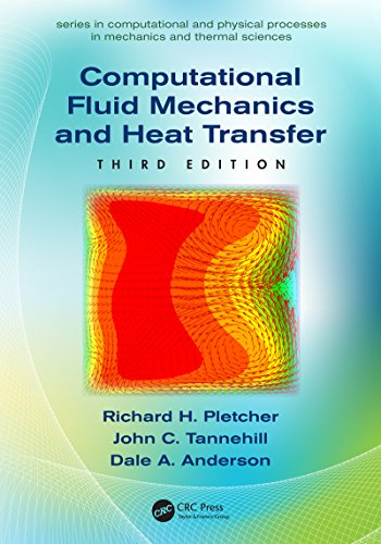 Computational Fluid Mechanics and Heat Transfer (Series in Computational and Physical Processes in Mechanics and Thermal Sciences)