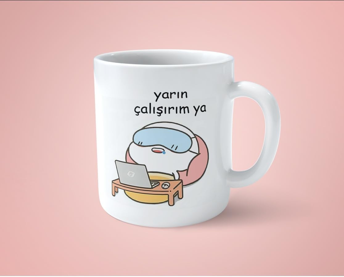 Yarın Çalışırım Ya Baskılı Kupa Bardak
