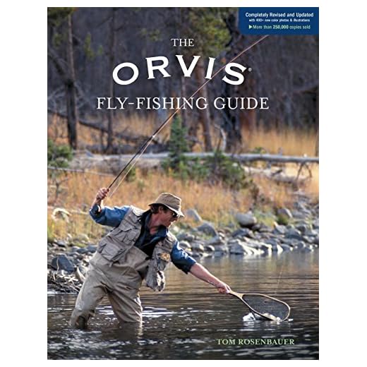 The Orvis Fly-Fishing Guide, Completely Revised and Updated with Over 400 New Color Photos and Illustrations