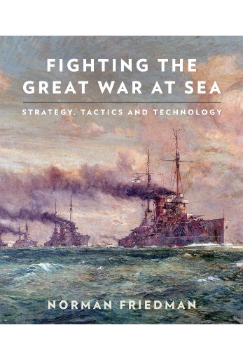 Fighting the Great War at Sea: Strategy, Tactics