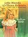 Jolie Blonde and the Three H&Atilde;&copy;berts: A Cajun Twist to an Old Tale (Cajun Tall Tales)
