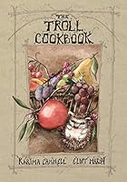 The Troll Cookbook 097889667X Book Cover