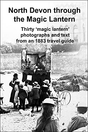 North Devon through the Magic Lantern