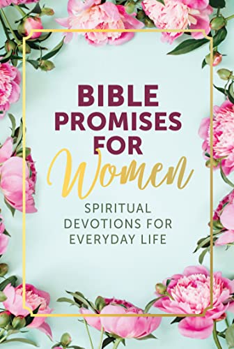 Image of Bible Promises for Women: Spiritual Devotions for Everyday Life