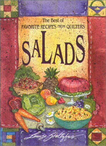 Salads (The Best Of Favorite Recipes From Quilters)
