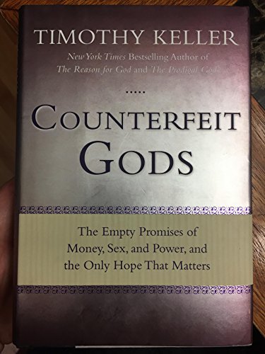 Counterfeit Gods: The Empty Promises of Money, ... B00A0A28RS Book Cover