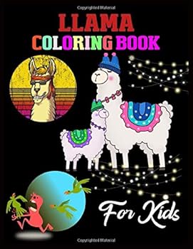 LLAMA COLORING BOOK for Kids : Beautiful Llama Coloring Book: Stress Relieving Coloring Pages, Coloring Book for Relaxation