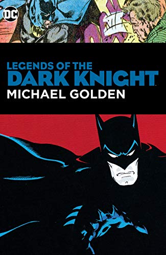 Legends of the Dark Knight: Michael Golden (Batman Family (1975-1978))
