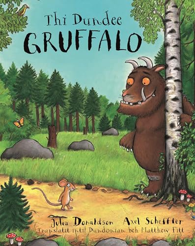 The Dundee Gruffalo (Scots Edition)