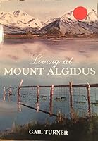 Living at Mount Algidus 1877393045 Book Cover