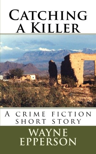 Catching a Killer: A Frank Knott short story (A bounty hunter/P.I. mystery series -- crime suspense thriller): Volume 5 (Frank Knott crime fiction)