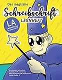  Das magische Schreibschrift Lernheft (LA): Buchstaben schreiben, Schönschrift trainieren, ABC Übungen zum Nachspuren (erste Klasse +) Lateinische Ausgangsschrift