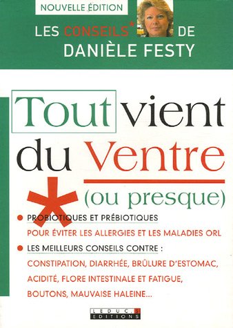 Télécharger Tout vient du ventre (ou presque) Francais PDF
