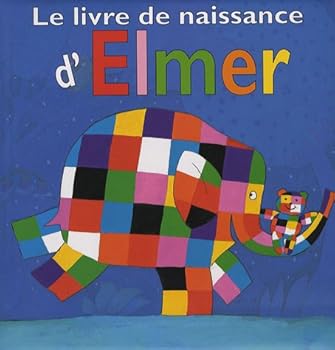 Hardcover Livre de naissance d elmer (Le) [French] Book