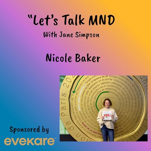 Let's Talk MND - Nicole Baker