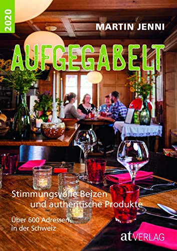 Télécharger Aufgegabelt 2020: Stimmungsvolle Beizen - Authentische Produkte - Besondere Retreats. Über 600 Adre livre En ligne