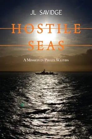 Hostile Seas: A Mission in Pirate Waters-Wow! eBook