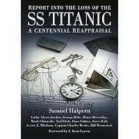 Report into the Loss of the SS Titanic