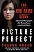 Picture Perfect: The Jodi Arias Story: A Beautiful Photographer, Her Mormon Lover, and a Brutal Murder
