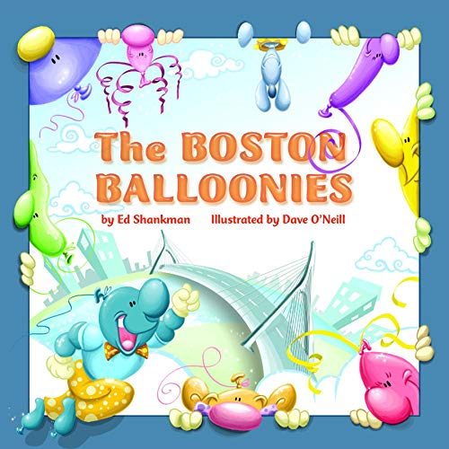 Boston Balloonies (Shankman & O'Neill)