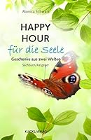 Happy Hour für die Seele: Geschenke aus zwei Welten 3956833643 Book Cover