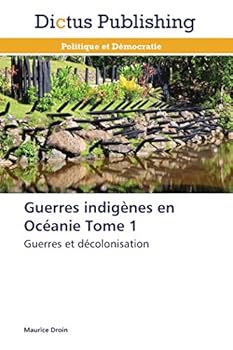 Paperback Guerres Indigènes En Océanie Tome 1 [French] Book
