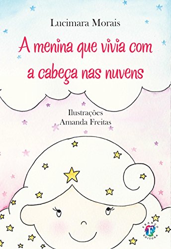 A menina que vivia com a cabeça nas nuvens