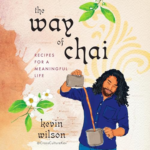 The Way of Chai by Kevin Wilson episode artwork